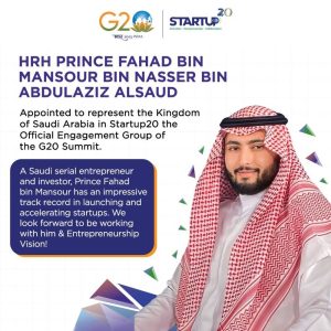 HRH Prince Fahad bin Mansour Alsaud to represent Saudi Arabia at the G20-Startup20 engagement group