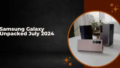 Samsung Galaxy Unpacked 2024: Discover What is coming