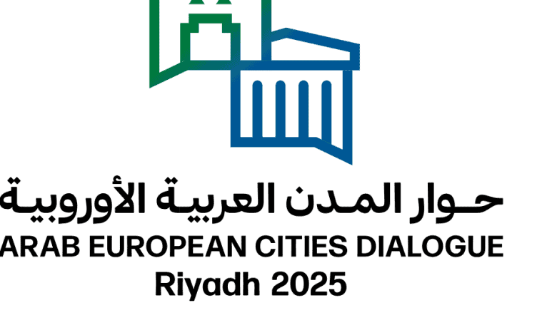 Riyadh Hosts Inaugural Arab European Cities Dialogue Forum